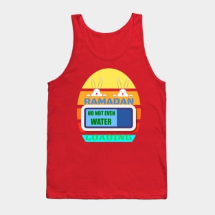 RAMADAN LOADING NOT EVEN WATER-BUNNY Tank Top